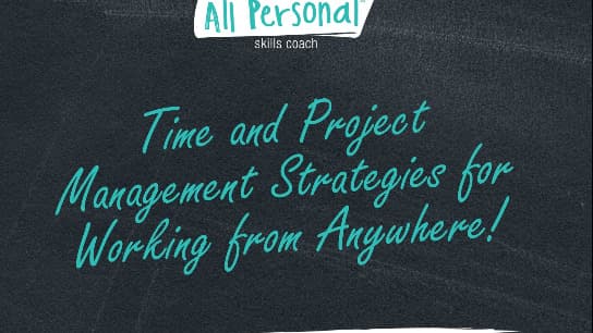 Time and Project Management for Working from Anywhere
