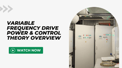 Variable Frequency Drive Power & Control Theory Overview